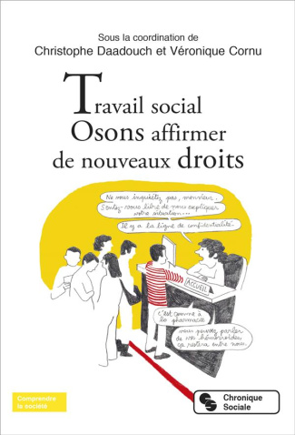 Travail social. Osons affirmer de nouveaux droits