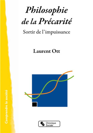 Philosophie de la précarité. Sortir de l'impuissance