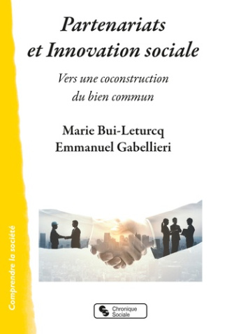 Partenariats et innovation sociale. Vers une construction du bien commun