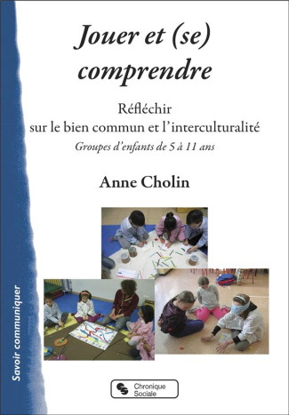 Jouer et (se) comprendre. Réfléchir sur le bien commun et l'interculturalité, Groupes d'enfants de 5