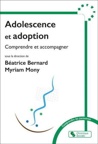 Adolescence et adoption. Regards croisés et accompagnement