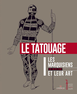 Les Marquisiens et leur art. Volume 1, Le tatouage