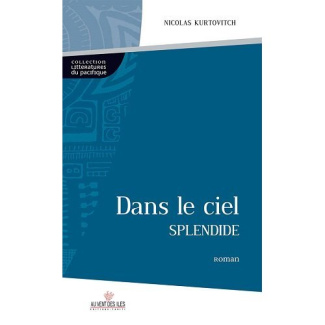 DANS LE CIEL SPLENDIDE