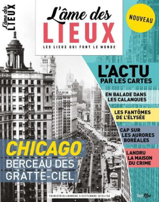 L'âme des lieux N° 2, septembre 2018 : Chicago, berceau des gratte-ciel