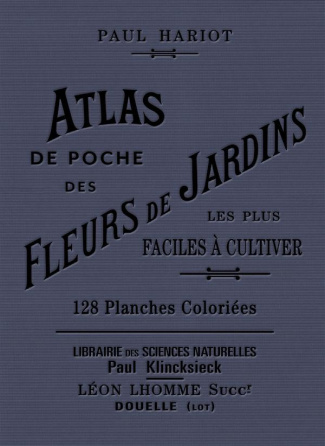 Atlas de poche des fleurs de jardin les plus faciles à cultiver. 2e édition