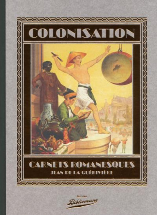 Colonisation. Carnets romanesques