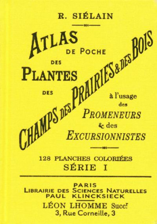 Atlas de poche des plantes des champs, des prairies et des bois à l'usage des Promeneurs et des Excu