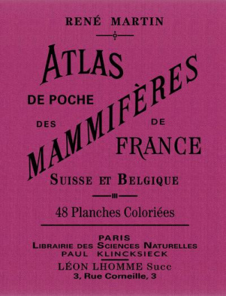Atlas de poche des mammifères de France, de la Suisse romane et de la Belgique