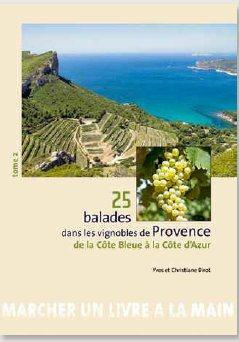 25 BALADES DANS LES VIGNOBLES DE PROVENCE - TOME 2