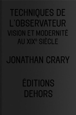 Techniques de l'observateur. Vision et modernité au XIXe siècle