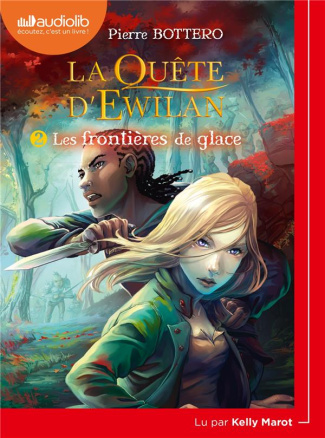 La quête d'Ewilan Tome 2 : Les frontières de glace. 1 CD audio MP3