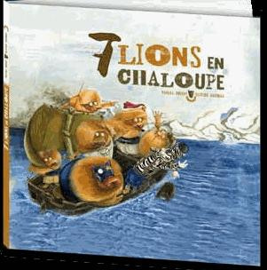 7 lions en chaloupe