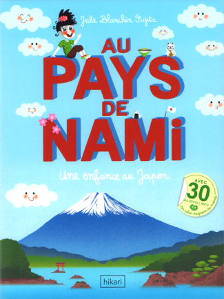 Au pays de Nami. Une enfance au Japon