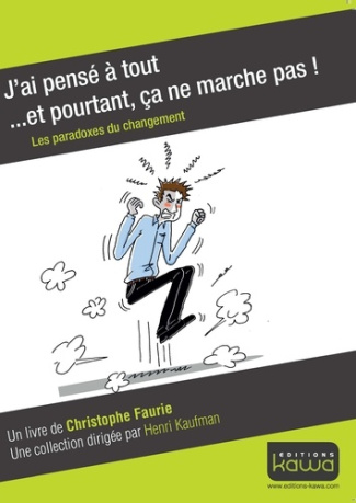 J'ai pense a tout et pourtant ca ne marche pas