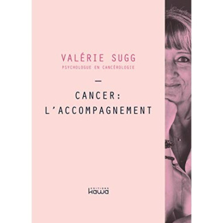 Cancer l'accompagnement / Psychologue en cancérologie