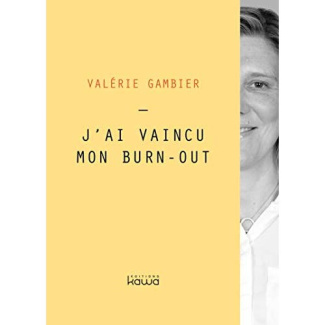 J'ai vaincu mon burn-out