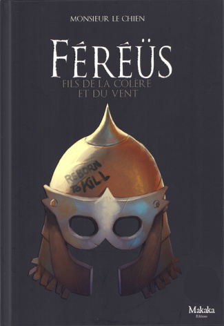 Féréüs Tome 1 : Fils de la colère et du vent