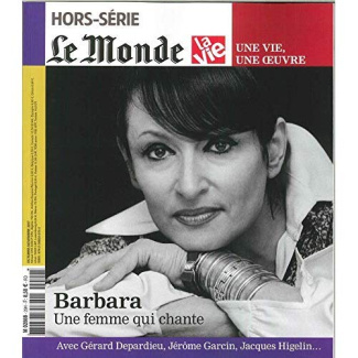 Le Monde Hors-série N° 36, Octobre-novembre 2017 : Barbara. Une femme qui chante