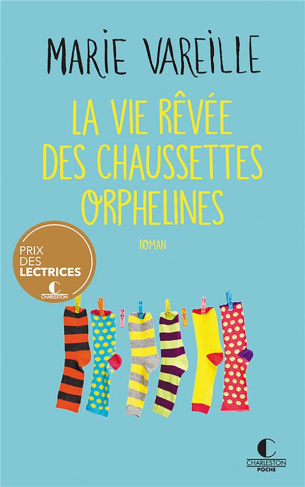 Ancienne Ed - La vie rêvée des chaussettes orphelines