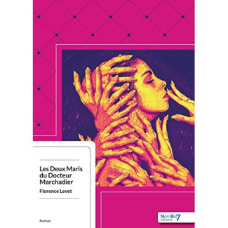 Les deux maris du Docteur Marchadier