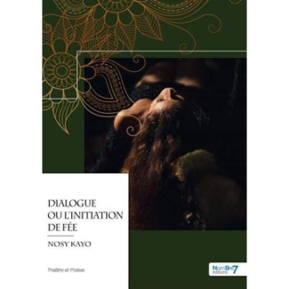 Dialogue ou l'initiation de Fée