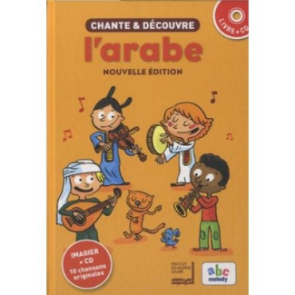 Chante et découvre l'arabe. Avec 1 CD audio