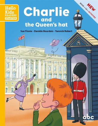 CHARLIE AND THE QUEEN'S HAT (STARTER LEVEL 1) - LIVRE   CD