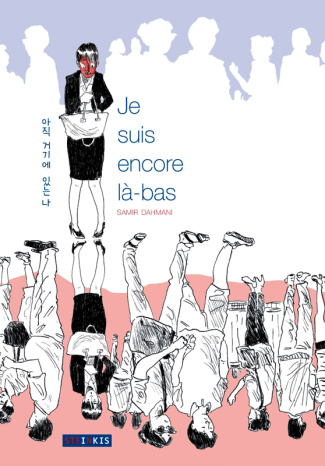 Je suis encore là-bas