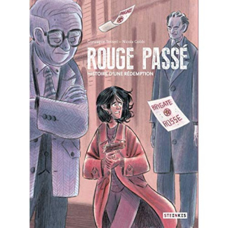 Rouge passé. Histoire d'une rédemption