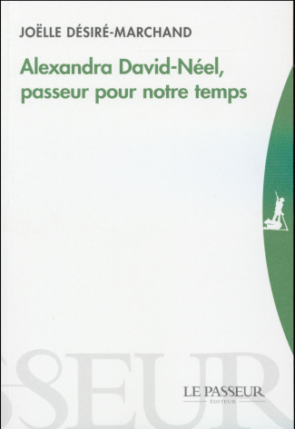 Alexandra David-Néel, passeur pour notre temps