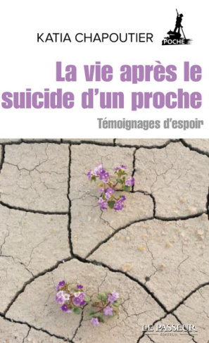 La vie après le suicide d'un proche. Témoignages d'espoir