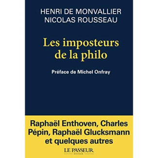 Les imposteurs de la philo. Noubeaux sophistes et filousophes