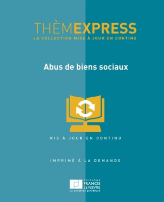 THEMEXPRESS-ABUS DE BIENS SOCIAUX