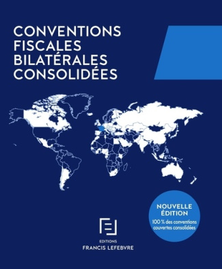 Conventions fiscales bilatérales consolidées. 3e édition