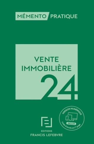 Vente immobilière. Edition 2024