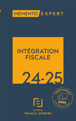 Intégration fiscale. Edition 2024-2025