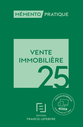 Vente immobilière. Edition 2025