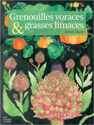 Grenouilles voraces & grasses limaces