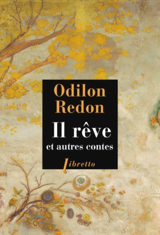 IL REVE : ET AUTRES CONTES