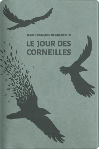 Le jour des corneilles. Edition limitée
