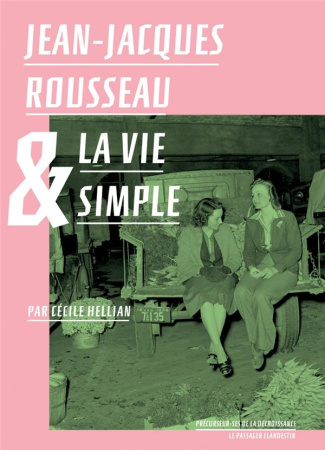 Jean-Jacques Rousseau et la vie simple