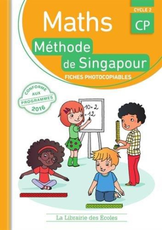 Maths CP La méthode de Singapour. Fiches photocopiables