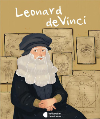 La vie de Léonard de Vinci
