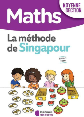 Maths MS La méthode de Singapour. Fichier de l'élève, Edition 2020