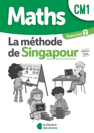 Maths CM1 La méthode de Singapour. Exercices 2 Pack complet (10 exemplaires), Edition 2021
