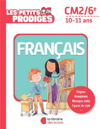 Français CM2/6e. Edition 2021