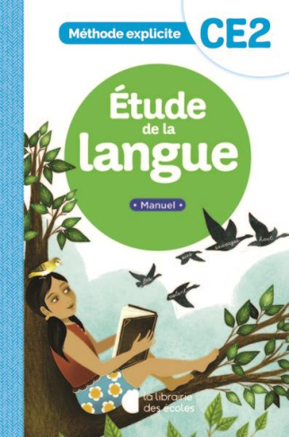 Etude de la langue CE2. Manuel, Edition 2022