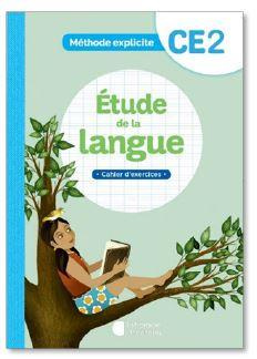 Etude de la langue CE2. Cahier d'exercices, Edition 2022