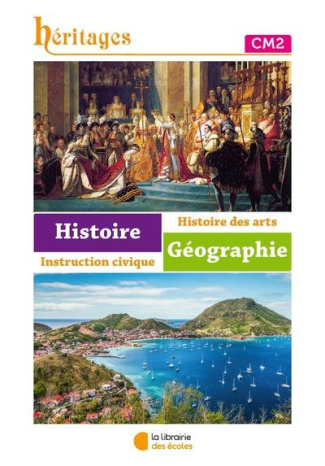 Histoire-Géographie-Instruction civique CM2 Héritages. Edition 2023
