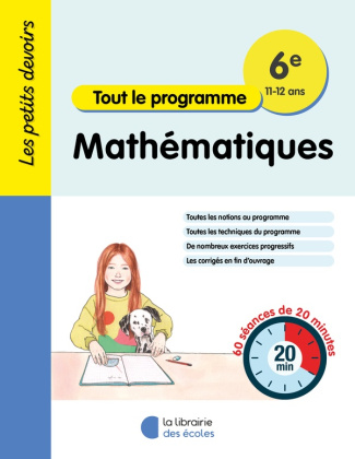 Mathématiques 6e Tout le programme. 60 séances de 20 minutes, Edition 2024